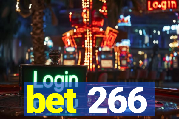 bet 266
